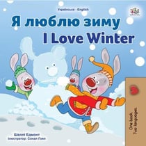 ? ????? ???? I Love Winter - Ukrainian English Bilingual Collection