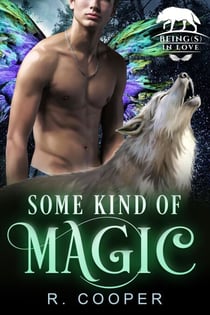 Some Kind of Magic - Being(s) In Love, #1
