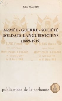 Armée, guerre, société : soldats languedociens, 1889-1919