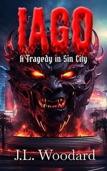 Iago: A Tragedy in Sin City - Iago, #1