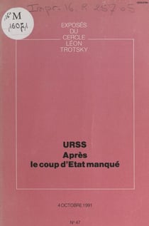 URSS, après le coup d'État manqué - Exposé du Cercle Léon Trotsky du 4 octobre 1991