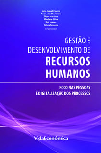 Gestão e Desenvolvimento de Recursos Humanos - Foco nas pessoas e digitalização dos processos