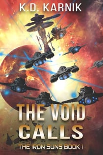 The Void Calls - Iron Suns Saga, #1