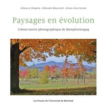 Paysages en évolution - L'observatoire photographique de Memphrémagog