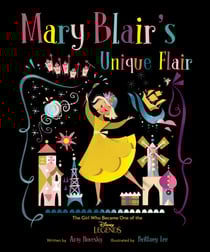 Mary Blair's Unique Flair - The Girl Who Became One of the Disney Legends