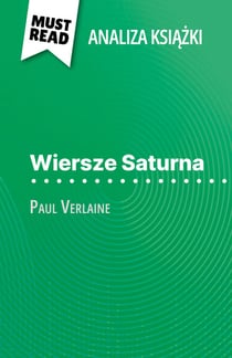 Wiersze Saturna książka Paul Verlaine (Analiza książki) - Pełna analiza i szczegółowe podsumowanie pracy