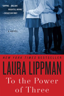 To the Power of Three - A Novel