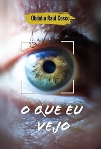 O que eu vejo
