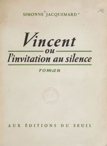 Vincent - Ou L'invitation au silence