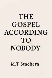 The Gospel According to Nobody