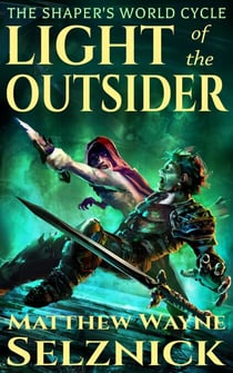 Light of the Outsider - The Shaper's World Cycle, #1
