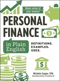 Personal Finance in Plain English - Definitions. Examples. Uses.
