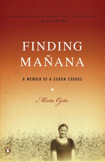 Finding Manana - A Memoir of a Cuban Exodus