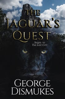 The Jaguar's Quest - Two Faces of the Jaguar, #3
