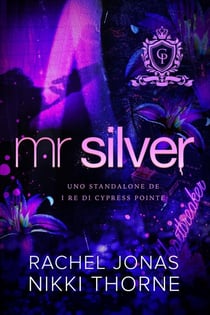 Mr. Silver: Uno standalone di I re di Cypress Pointe