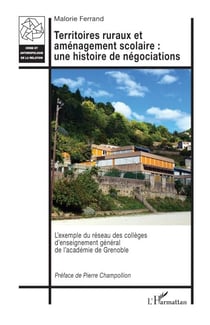 Territoires ruraux et aménagement scolaire : une histoire de négociations - L’exemple du réseau des collèges d’enseignement général de l’académie de Grenoble