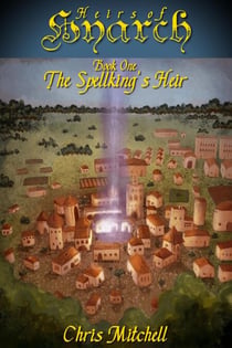 The Spellking's Heir - Heirs of Hyarch, #1