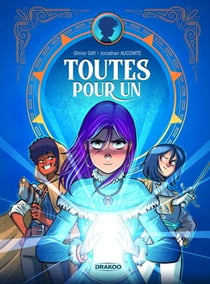 Toutes pour une - histoire complète
