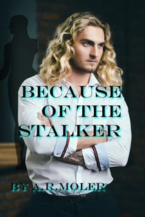 Because of the Stalker - Because, #2