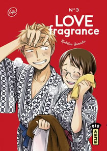 Love Fragrance - Tome 3
