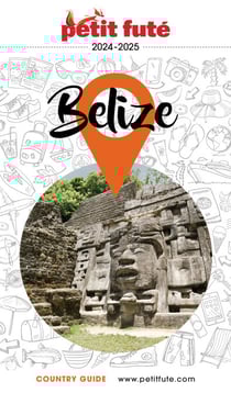 Guide Belize 2024/2025 Petit Futé