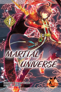 Martial Universe T01 - Martial Universe, T1