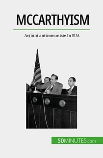 McCarthyism - Acțiuni anticomuniste în SUA