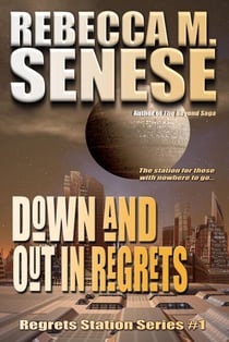 Down and Out in Regrets - Regrets Station Series, #1