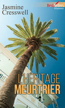 L'héritage meurtrier
