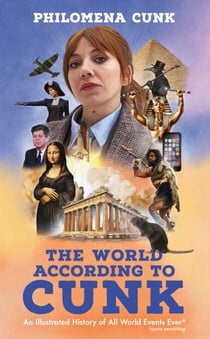 The World According to Cunk - An Illustrated History of All World Events Ever, Space Permitting