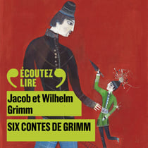 Six contes de Grimm - Blanche-neige, L'Homme à la peau d'ours, Les trois fileuses, Sept d'un coup, le hardi petit tailleur, Dame Holle, La fauvette-qui-saute-et-qui-chante