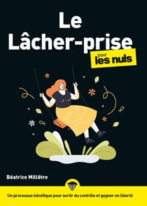 Le lâcher prise pour les Nuls