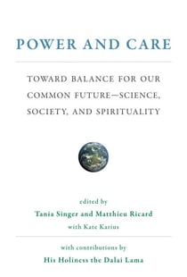 Power and Care - Toward Balance for Our Common Future#Science, Society, and Spirituality