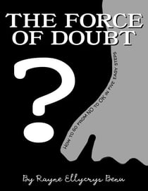 The Force of Doubt