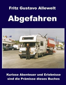 Abgefahren - ...aus dem Rahmen gefallen
