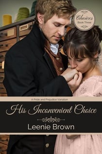 His Inconvenient Choice - Choices, #3