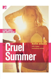 Cruel Summer - Fast Girls, Hot Boys Series