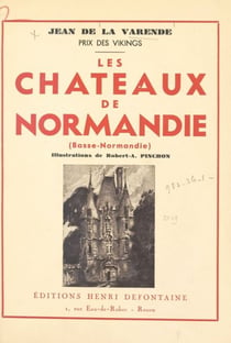 Les châteaux de Normandie - Basse-Normandie
