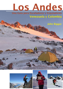 LOS ANDES – UNA GUIA PARA ESCALADORES Y ESQUIADORES - Venezuela y Colombia