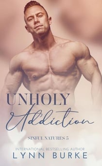Unholy Addiction: A Gay Romance Short Story - Sinful Natures Forbidden Gay Romance Series, #5