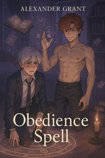Obedience Spell - Neon Nights: Anime Desires, #2