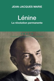 Lénine - La révolution permanente