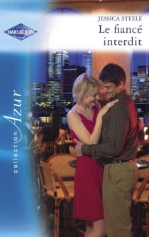 Le fiancé interdit (Harlequin Azur)