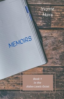Aiden Lewis Octet Book 1 - Memoirs - Aiden Lewis Octet, #1