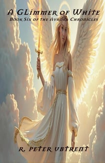 A Glimmer of White - The Aurora Chronicles, #6