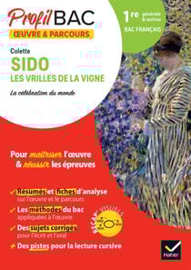 Profil - Colette, Sido, Les Vrilles de la vigne (oeuvre au programme Bac de français 2026) - analyse de l'oeuvre et du parcours au programme (1re générale &amp; techno)