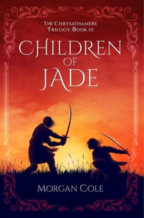 Children of Jade - Chrysathamere, #3