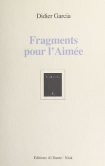 Fragments pour l'aimée