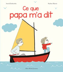Ce que papa m'a dit - Une histoire d'Archibald