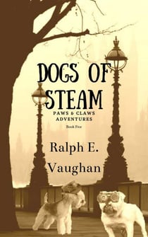 Dogs of STEAM - Paws & Claws Adventures, #5